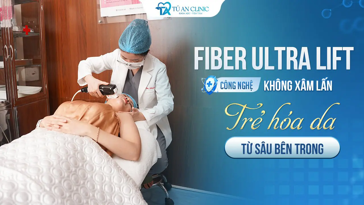 Trẻ hóa nguyên bào Fiber Ultra Lift: Công nghệ không xâm lấn, trẻ hóa da từ sâu bên trong